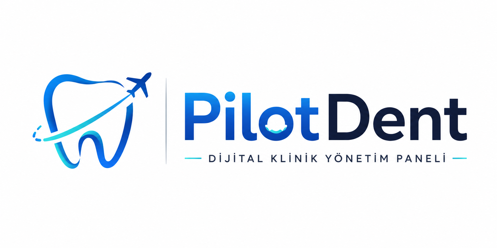 PilotDent · Dijital Klinik Yönetim Paneli